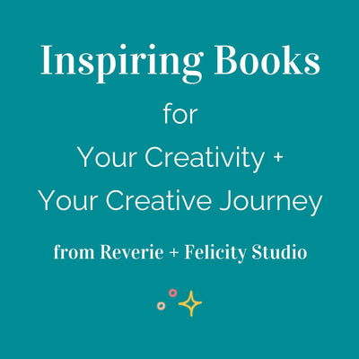Inspiring Books for Your Creativity and Creative Journey